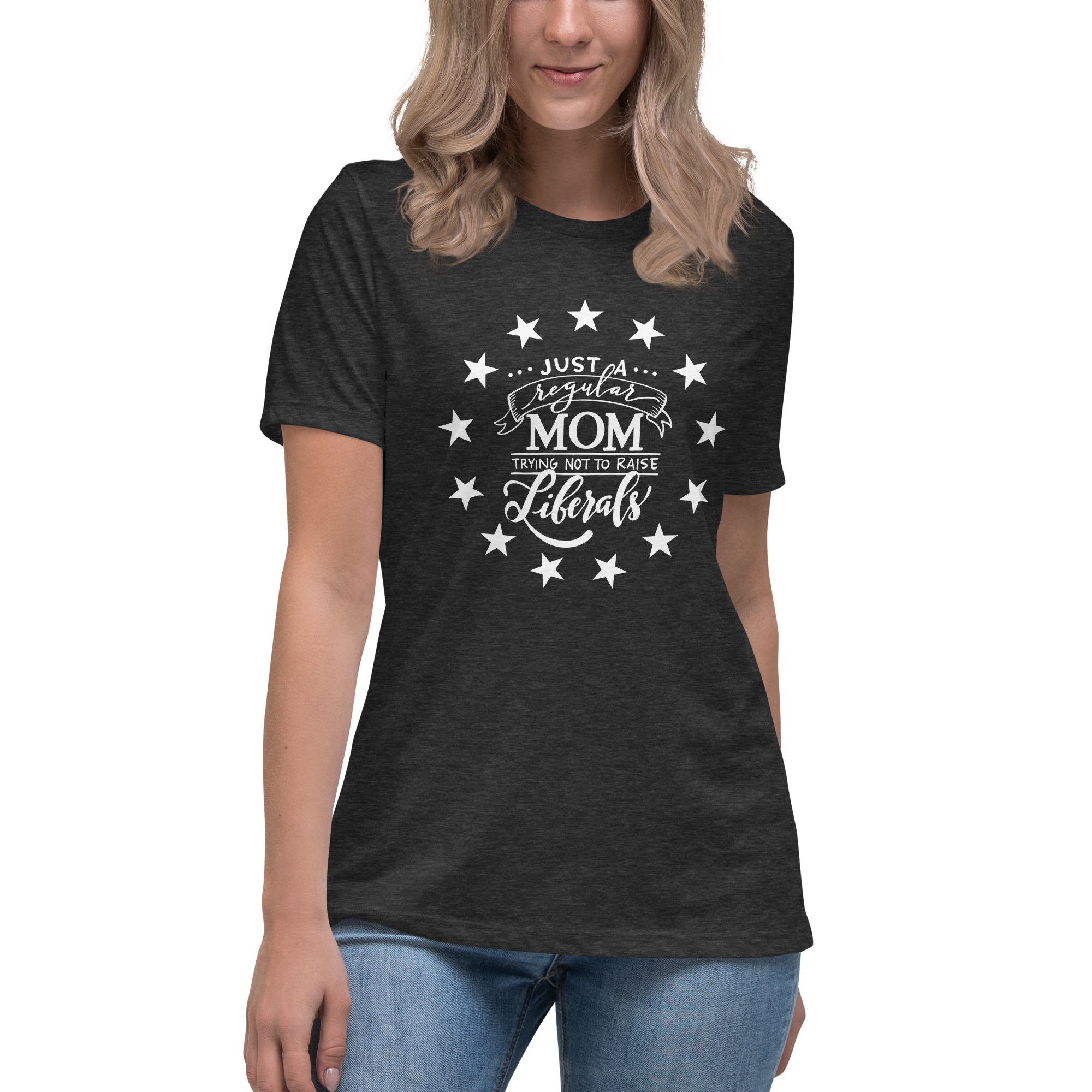 Mom trying not to raise Liberals Women's T-Shirt - Image 7