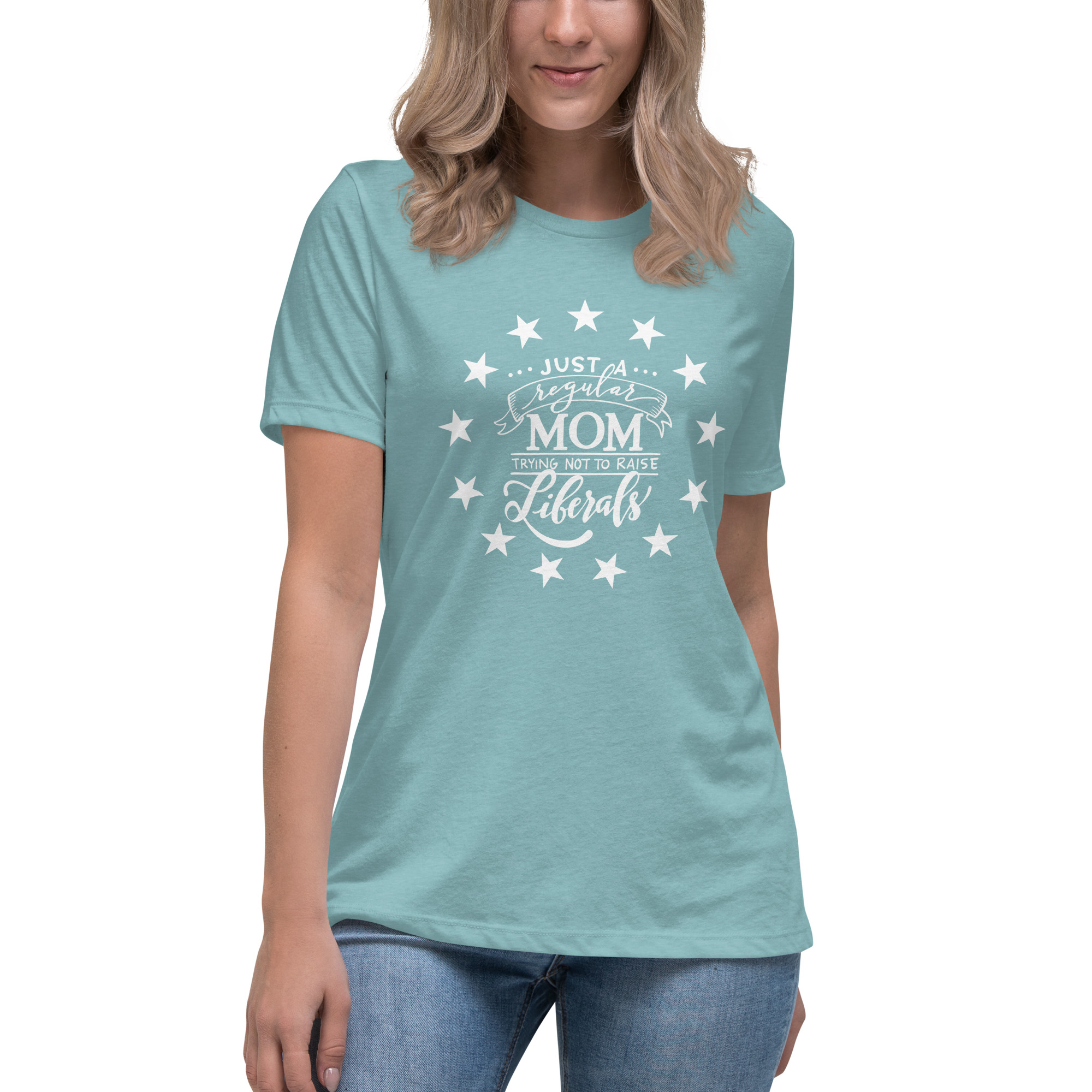 Mom trying not to raise Liberals Women's T-Shirt - Image 19